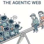 The Agentic Web: How AI Agents Are Redefining the Digital Future